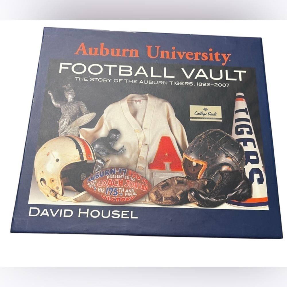 Auburn University Football Vault: The Story of the Auburn Tigers, 1892-2007